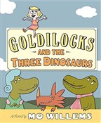Goldilocks... - Mo Willems -  foreign books in polish 