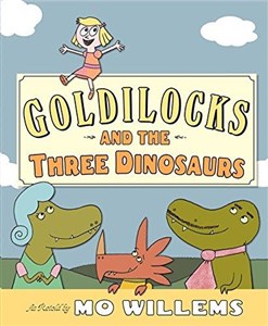 Picture of Goldilocks and the Three Dinosaurs