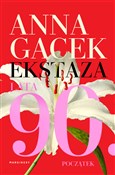 Ekstaza La... - Anna Gacek -  Książka z wysyłką do UK