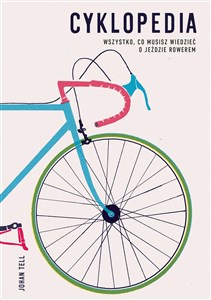 Picture of Cyklopedia Wszystko, co musisz wiedzieć o jeździe rowerem