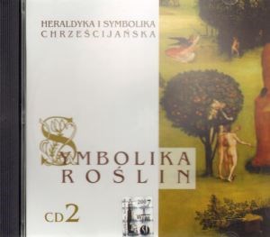 Obrazek Symbolika roślin cz.2. Heraldyka i symbolika chrześcijańska. CD MP3