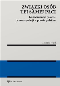 Picture of Związki osób tej samej płci Konsekwencje braku regulacji w prawie polskim