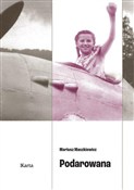 Podarowana... - Mariusz Maszkiewicz -  books in polish 