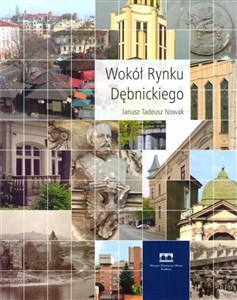 Picture of Wokół Rynku Dębnickiego