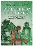 Bolesław C... - Antoni Gołubiew -  books in polish 
