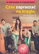 Czas zapra... - Rafał Kowalski, Krzysztof Borecki -  foreign books in polish 