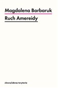 Ruch Amere... - Magdalena Barbaruk -  foreign books in polish 