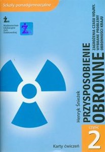 Picture of Przysposobienie obronne Karty ćwiczeń Część 2 Zagrożenia czasu wojny. Wybrane problemy obronności kraju. Szkoły ponadgimnazjalne