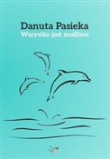 Wszystko j... - Danuta Pasieka - Ksiegarnia w UK