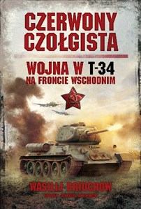 Picture of Czerwony czołgista Wojna w T-34 na Froncie Wschodnim