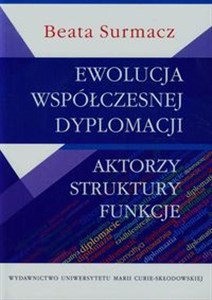 Obrazek Ewolucja współczesnej dyplomacji Aktorzy struktury funkcje