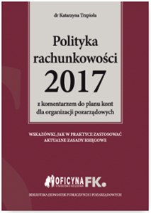 Picture of Polityka rachunkowości 2017 z komentarzem do planu kont dla organizacji pozarządowych