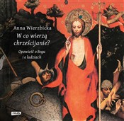 W co wierz... - Anna Wierzbicka -  books from Poland
