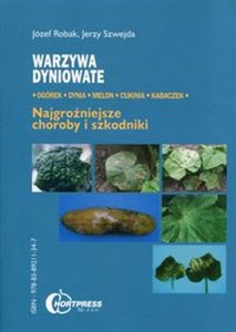 Picture of Warzywa dyniowate Najgroźniejsze choroby i szkodniki ogórek, dynia, melon, cukinia, kabaczek