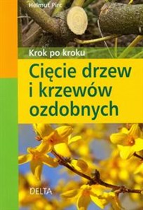 Picture of Cięcie drzew i krzewów ozdobnych Krok po kroku