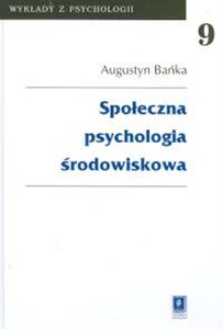 Obrazek Społeczna psychologia środowiskowa t.9