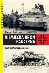 Picture of Niemiecka broń pancerna Tom 3 Dywizja pancerna