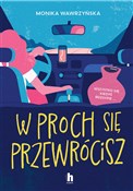 W proch si... - Monika Wawrzyńska -  books in polish 