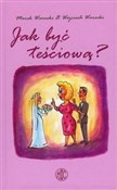 Jak być te... - Marek Warecki, Wojciech Warecki -  books in polish 