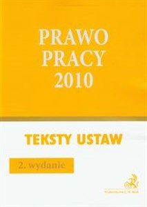 Obrazek Prawo pracy 2010 Teksty ustaw i rozporządzeń