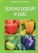 Uprawa pap... - Aleksandra Korzeniewska -  books from Poland