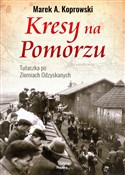 Książka : Kresy na P... - Marek A. Koprowski