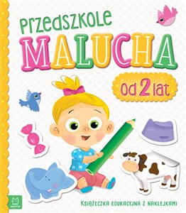 Picture of Przedszkole malucha od 2 lat Książeczka edukacyjna z naklejkami