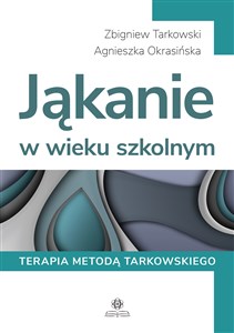 Picture of Jąkanie w wieku szkolnym Terapia metodą Tarkowskiego
