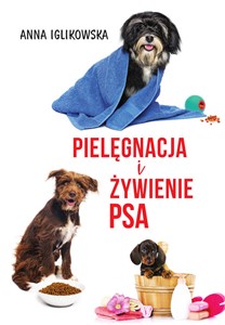 Obrazek Pielęgnacja i żywienie psa