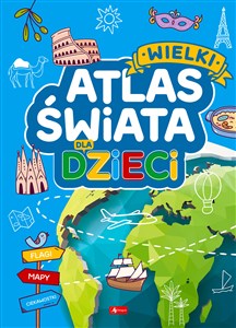 Obrazek Wielki atlas świata dla dzieci