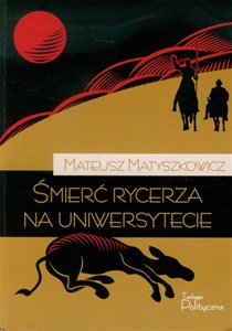 Picture of Śmierć rycerza na uniwersytecie