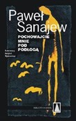 Polska książka : Pochowajci... - Paweł Sanajew