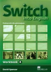 Obrazek Switch into English 4 Workbook Gimnazjum