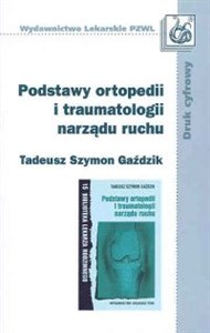 Picture of Podstawy ortopedii i traumatologii narządu ruchu