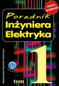Picture of Poradnik inżyniera elektryka Tom 1