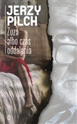 Książka : Zuza albo ... - Jerzy Pilch