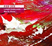 Red Ice (C... - Kułakowski Leszek, Sikała Maciej -  foreign books in polish 