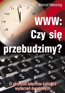 Picture of WWW: Czy się przebudzimy? O ukrytych siłach za kulisami wydarzeń światowych