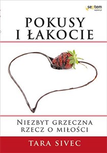 Obrazek Pokusy i łakocie Niezbyt grzeczna rzecz o miłości