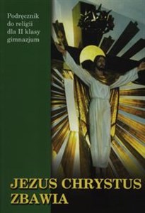 Picture of Jezus Chrystus Zbawia 2 Podręcznik Gimnazjum