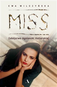 Picture of Miss. Zabójstwo Agnieszki Kotlarskiej
