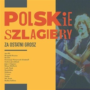 Obrazek Polskie szlagiery Za ostatni grosz