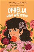 Ophelia mi... - Racquel Marie -  foreign books in polish 