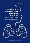 Gamifikacj... - Aleksandra Witoszek-Kubicka -  Książka z wysyłką do UK