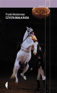 Picture of Czysta biała rasa Cesarskie konie, genetyka i wielkie wojny
