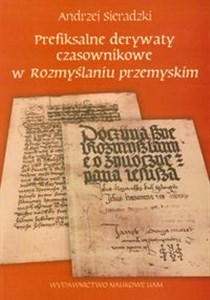 Obrazek Prefiksalne derywaty czasownikowe w rozmyślaniu przemyskim