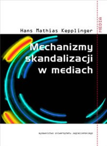 Picture of Mechanizmy skandalizacji w mediach