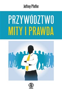 Picture of Przywództwo Mity i prawda