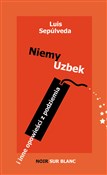 Niemy Uzbe... - Luis Sepulveda -  books in polish 
