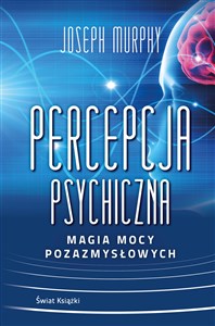 Picture of Percepcja psychiczna: magia mocy pozazmysłowej
